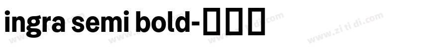 ingra semi bold字体转换